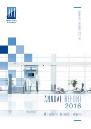 Air operator certification and surveillance handbook. Aci Annual Report 2016 By Airports Council International Issuu