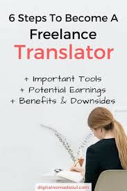 6 Steps To Become A Translator Beginners Guide Digital Nomad Soul Online Jobs How To Become Student Jobs