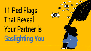Here's how it works and what to watch out for. 11 Red Flags That Reveal Your Partner Is Gaslighting You