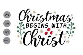 Download Christmas Begins With Christ Graphic By Cosmosfineart Creative Fabrica SVG Cut Files
