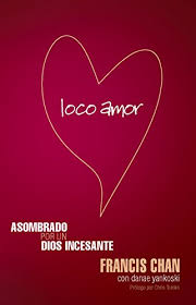 Siempre recordando la premisa de que «observar dice más sobre el observador que sobre lo que se observa». Loco Amor Libro Francis Chan Pdf Unbonetstrem