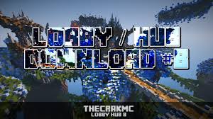 Hay does any one have a download to the hub???? Lobby Hub Server Minecraft Download 8 Youtube