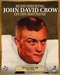 On his birthday, we honor the legacy of John David Crow, @aggiefootball's  first Heisman Trophy Winner. A fierce competitor and proud Aggie, Crow's  impact lives