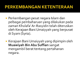 Bangkit dan runtuhnya khilafah bani umayyah berat: Perkembangan Ketenteraan Kerajaan Bani Umaiyyah Ppt Download