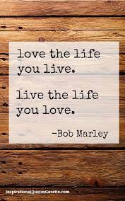 Flee from hate, mischief and jealousy. Love The Life You Live Live The Life You Live Inspirational Quotes Gazette Quotes About Strength And Love Celebration Quotes Inspiring Quotes About Life