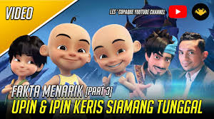 We did not find results for: Upin Ipin Keris Siamang Tunggal Fakta Menarik Part 3 Youtube