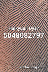 Haikyuu Oya Roblox Id Roblox Music Codes Roblox Haikyuu Songs