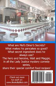 Save money on your next trip to the grocery store with these meals. Walt S Comfort Food Recipes From Mel S Diner Thornhill Robert 9781453721070 Amazon Com Books