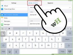 Looking for a signature app for your iphone/ipad? How To Change The Email Signature On An Ipad With Pictures