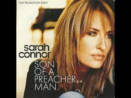 Sarah Connor Live Show Son Of A Preacher Man Youtube