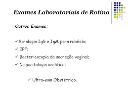 Exames laboratoriais realizamos mais de 2 mil tipos de exames. Condutas De Enfermagem No Prnatal Enf Obstetra Danbia