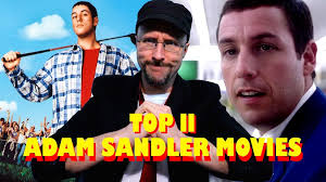 Let us know in the comments! Top 11 Good Adam Sandler Movies Channel Awesome Fandom