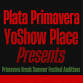 PRIMAVERA BREAK SUMMER FESTIVAL AUDITIONS