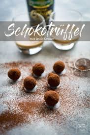 Schokoladentruffel Mit Irish Cream Rezept Schokoladentruffel Irish Cream Truffel