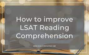 How To Improve Lsat Reading Comprehension - Resolution Test Prep