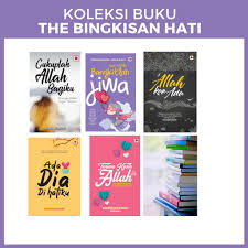 Allahumma yassir wa la tu'assir ya kareem. Koleksi Buku The Bingkisan Hati Terima Kasih Allah Cukuplah Allah Bagiku Bangkitlah Jiwa Ada Dia Di Hatiku