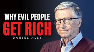 10 Reasons Why Evil People Get Rich