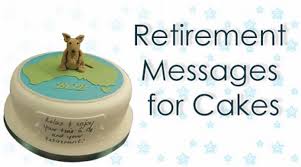 When coworkers have to quit to move onto another job or bellow are the best email examples and farewell messages to say goodbye to coworkers. Retirement Messages For Cakes Retirement Wishes Cakes