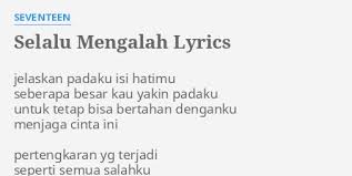 Em a dm em pertengkaran. Selalu Mengalah Lyrics By Seventeen Jelaskan Padaku Isi Hatimu