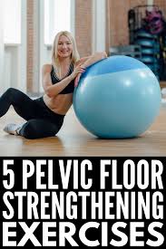 5 Strengthening Postpartum Pelvic Floor Exercises For New Moms In 2020 Pelvic Floor Exercises Floor Workouts Pelvic Floor