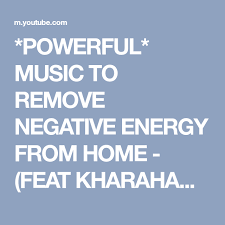 Negative energy remove from home. Powerful Music To Remove Negative Energy From Home Feat Kharaharapriya Raaga Youtube Removing Negative Energy Negative Energy Negativity