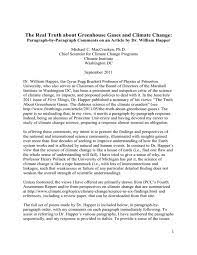 Earth's climate is changing and this is causing great concern. The Real Truth About Greenhouse Gases And Climate Change