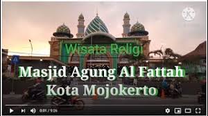 Check spelling or type a new query. Wisata Religi Di Masjid Agung Al Fattah Kota Mojokerto Youtube