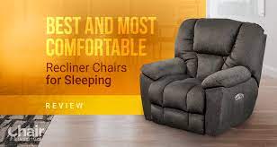 Best And Most Comfortable Recliner Chairs For Sleeping Recliner Recliner Chair Chair