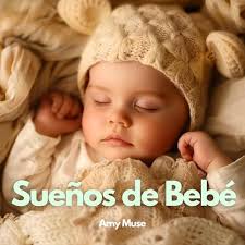 Play Sueños de Bebé by Amy Muse