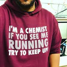 Running Chemist Chemistry Joke Hoodie Try To Keep Up Etsy In 2021 Chemistry Jokes Chemistry Humor Chemistry Puns
