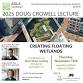 2025 Doug Crowell Lecture: 'Creating Floating... event in Burlington, VT