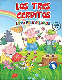 Indica el motivo para eliminar esta imagen: Los Tres Cerditos Libro Para Colorear Anos 3 La Diversion Garantizaba Colorear A Tatolupo La Pasteleria De Lobos Pero Sobre Todo Vegetariana Que De Juego Poco Probables Spanish Edition Talanova Liudmila