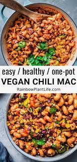 One Pot Vegan Chili Mac Rainbow Plant Life Easy Vegan Dinner Vegan Chili Vegan Dinner Recipes