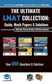 Amazon Com The Ultimate Lnat Collection 3 Books In One 600 Practice Questions Solutions Includes 4 Mock Papers Detailed Essay Plans 2019 Edition Law National Aptitude Test Uniadmissions Ebook Antony William Agarwal
