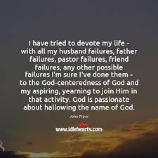 I Have Tried To Devote My Life With All My Husband Idlehearts Many marriage would be better if the husband and wife clearly understood that they are on the same side. i have tried to devote my life with