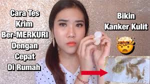 Yang paling menakutkan ketika seseorang memakai produk kecantikan yang mengandung merkuri akan adanya efek berlawanan (rebound phenomenon). Cara Mengetahui Merkuri Dalam Krim Wajah Dan Kosmetik Youtube