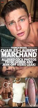 Charles-Laurent Marchand, French Model, Alleged Cock Photos From Grindr And  Jerk-Off Video Leak! - QueerClick