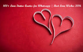 100 Love Status Quotes For Whatsapp Best Love Wishes