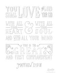 Jesus replied, ''you must love the lord your god with all your heart, all your soul, and all your mind.' Matthew 22 37 38 Scripture Type