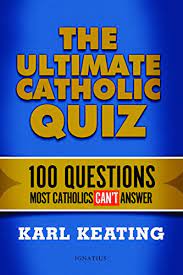 Put your knowledge to the test, and see if you can answer some of the most basic bible questions we listed here. The Ultimate Catholic Quiz 100 Questions Most Catholics Can T Answer Kindle Edition By Keating Karl Religion Spirituality Kindle Ebooks Amazon Com