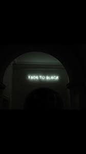Fade To Black Dark Words Fade To Black Light Words