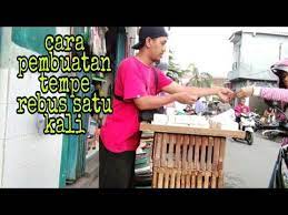 Proses Pembuatan Tempe Cara Rebus Satu Kali Youtube Tempe Rebusan Perkalian