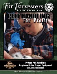 Pelt Handling For Profit Fur Harvesters Auction Inc