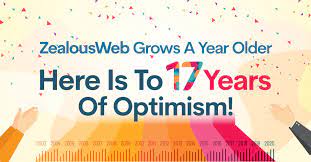 Zealousweb Grows 17 Years Old 17 Years Optimism 17th Anniversary