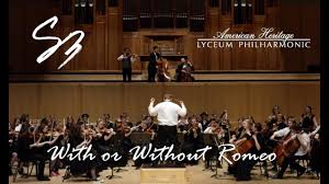 With Or Without Romeo Simply Three And American Heritage Lyceum Philharmonic U2 Prokofiev Youtube Get our newsletter new york philharmonic © chris lee. with or without romeo simply three and american heritage lyceum philharmonic u2 prokofiev