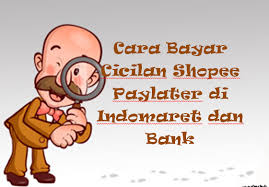 Masalah shopee pay later di bahas semua. Cara Bayar Cicilan Shopee Paylater Di Indomaret Dan Bank Mas Raffi