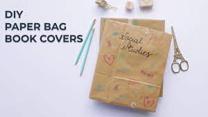 If you don't, the book won't fit into the cover. Diy Paper Bag Book Covers Youtube