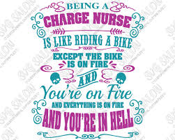 Download Being A Charge Nurse Is Like Riding A Bike Shirt Decal Cutting File For Svg Eps Dxf Jpg And Png Format Svg Salon