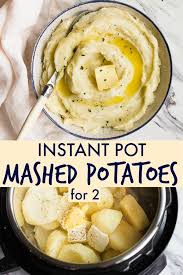 Instant Pot Mashed Potatoes For Two Made In The Instant Pot Mini To Make A Small Batch Of Mashed Potatoes Instant Pot Dinner Recipes Instapot Recipes Recipes