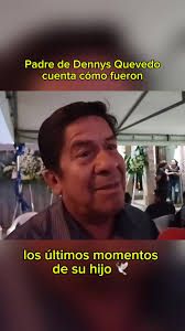 Emotivo homenaje a Dennys Quevedo por su padre